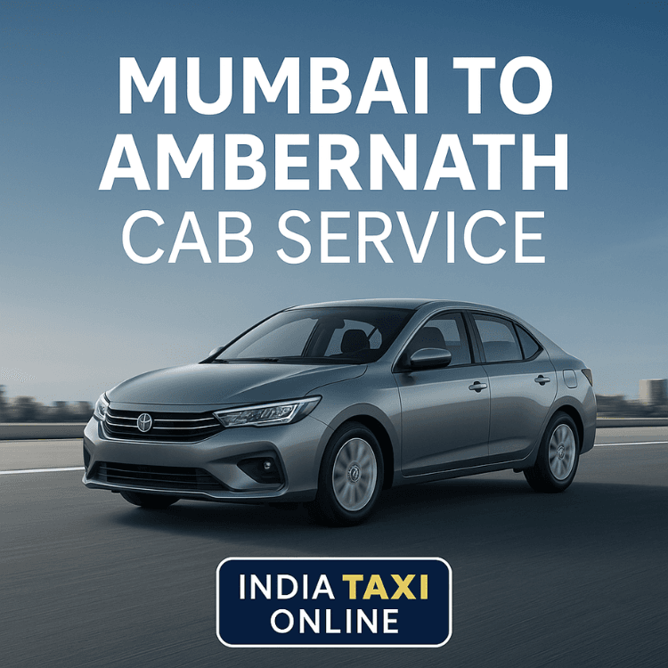 Mumbai to Ambernath Cab Service Mumbai to Ambernath Cab Service