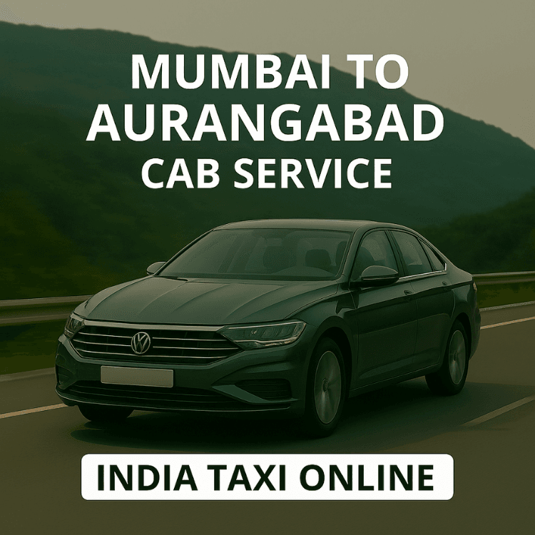 Mumbai to Aurangabad Cab Service Mumbai to Aurangabad Cab Service