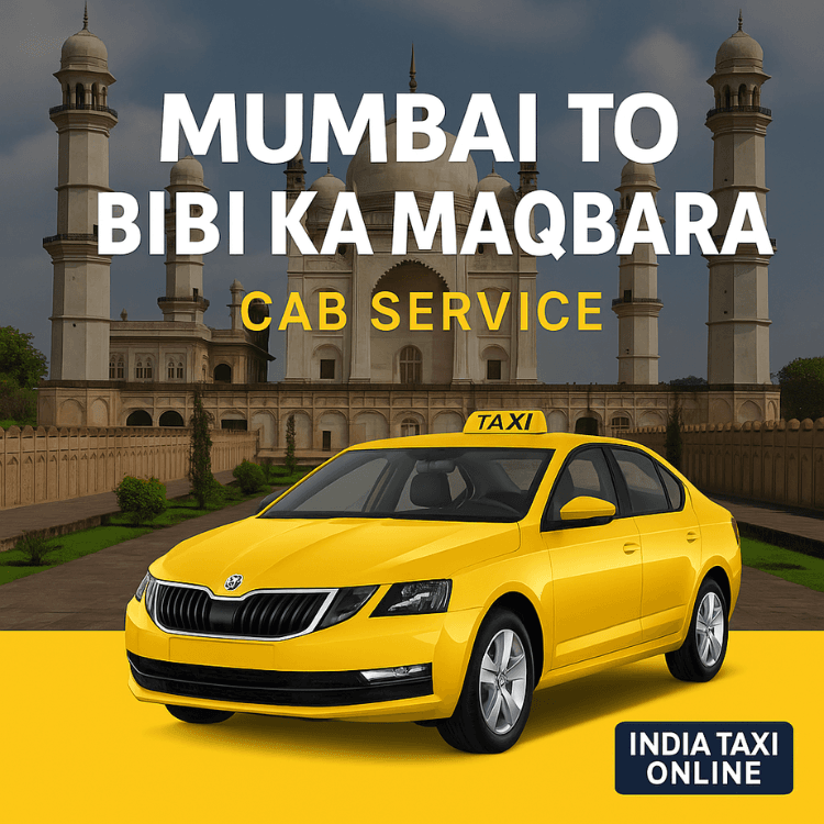 Mumbai to Bibi Ka Maqbara Cab Service Mumbai to Bibi Ka Maqbara Cab Service