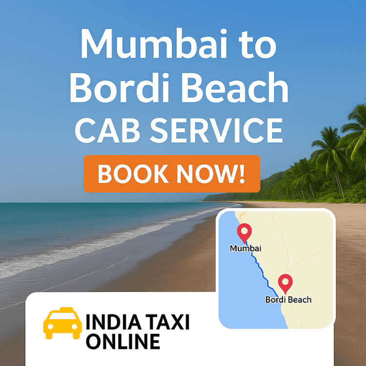 Mumbai to Bordi Beach Cab Service Mumbai to Bordi Beach Cab Service