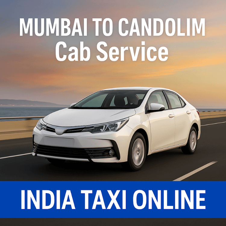 Mumbai to Candolim Cab Service Mumbai to Candolim Cab Service