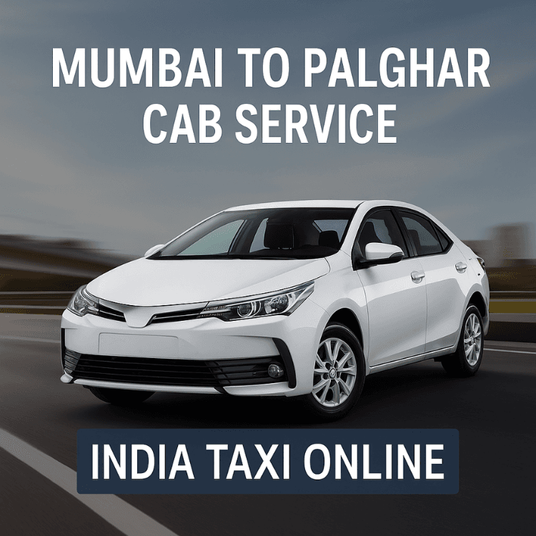 Mumbai to Palghar Cab Service Mumbai to Palghar Cab Service