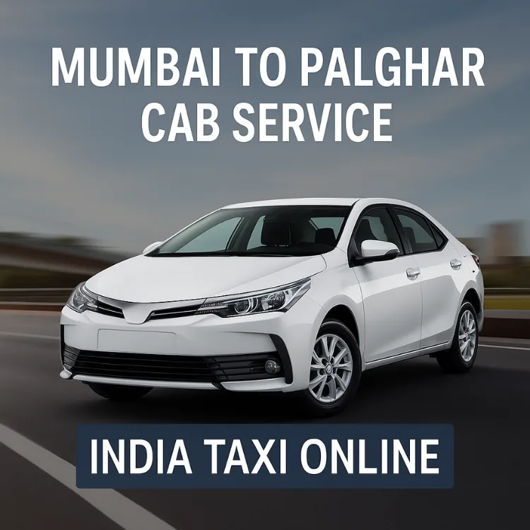 Mumbai to Palghar Cab Service Mumbai to Palghar Cab Service