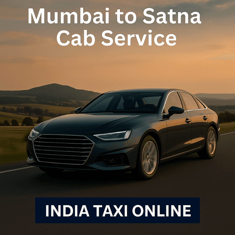 Mumbai to Satna Cab Service Mumbai to Satna Cab Service