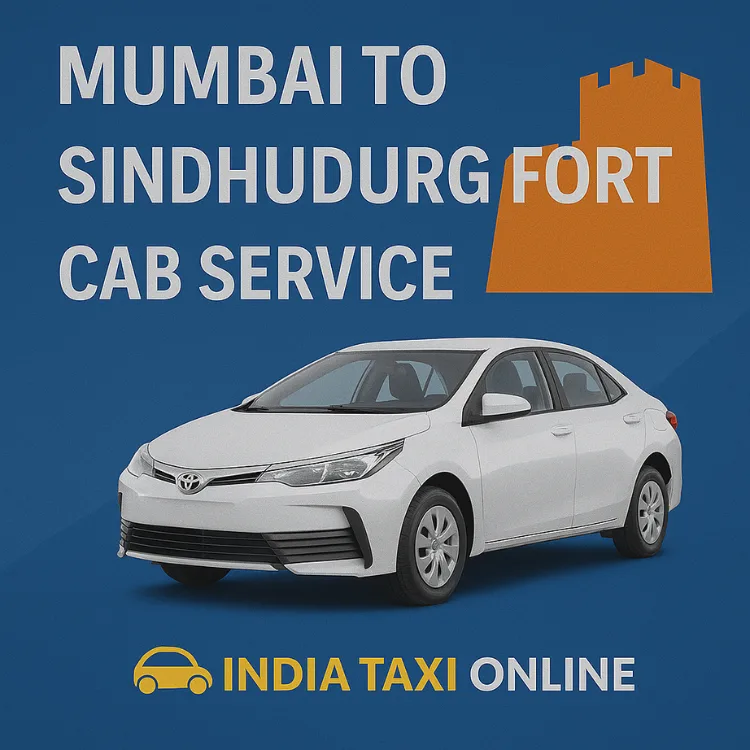Mumbai to Sindhudurg Fort Cab Service Mumbai to Sindhudurg Fort Cab Service