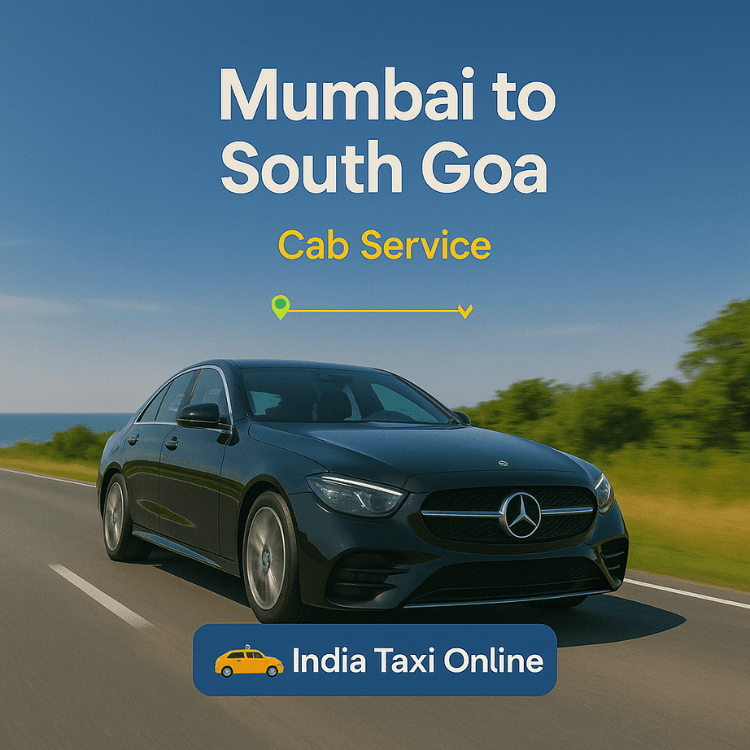 Mumbai to South Goa Cab Service Mumbai to South Goa Cab Service