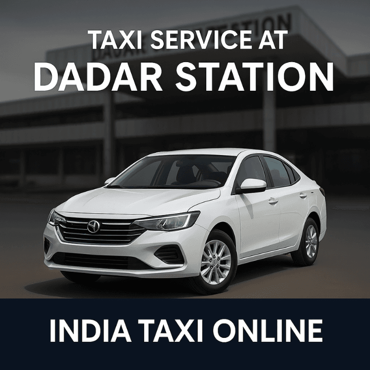 Taxi Service at Dadar Station Taxi Service at Dadar Station