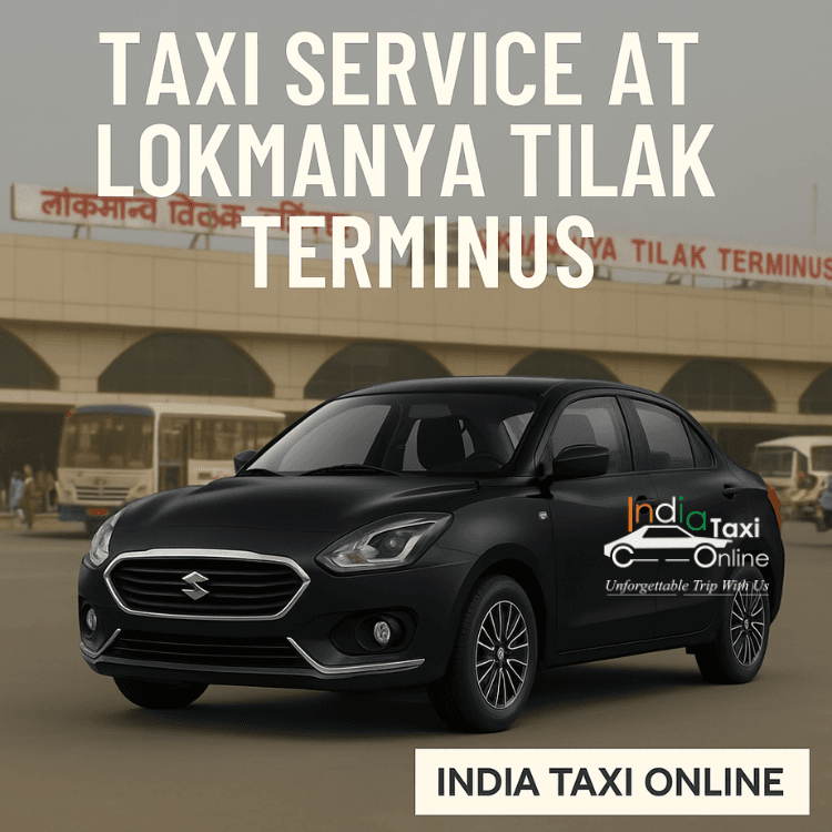 Taxi Service at Lokmanya Tilak Terminus Taxi Service at Lokmanya Tilak Terminus
