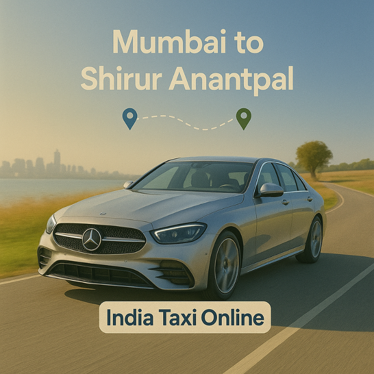 Mumbai to Shirur Anantpal Cab Service Mumbai to Shirur Anantpal Cab Service