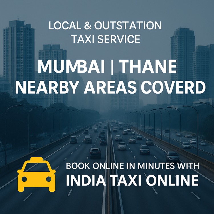 Local & Outstation Taxi Service – Mumbai Thane Nearby Areas Covered