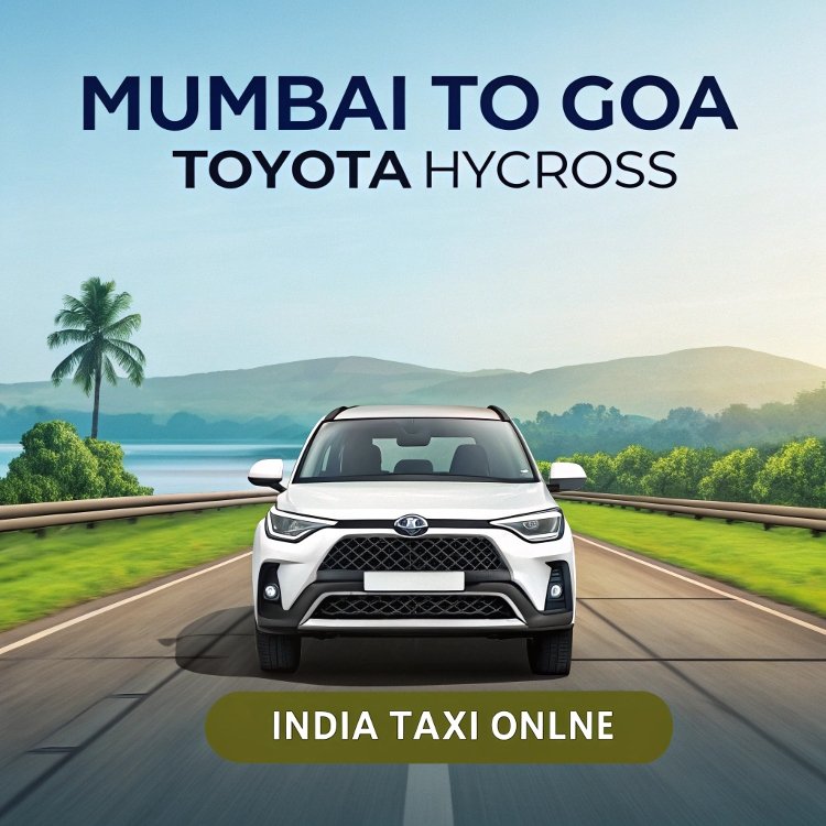 Mumbai to Goa Toyota Hycross Mumbai to Goa Toyota Hycross
