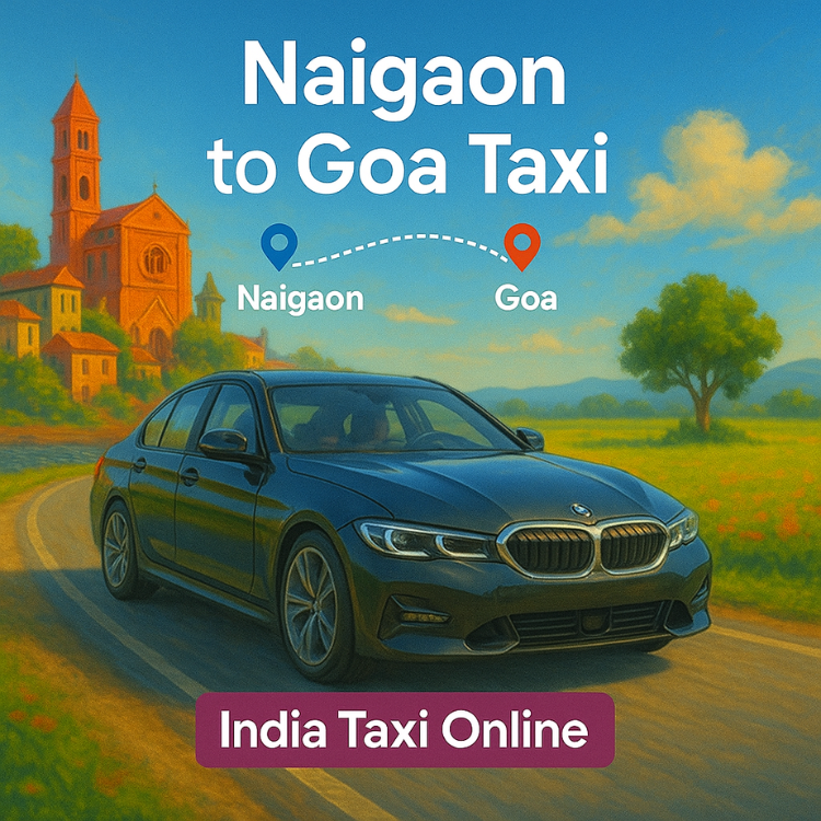 Naigaon to Goa Taxi Naigaon to Goa Taxi