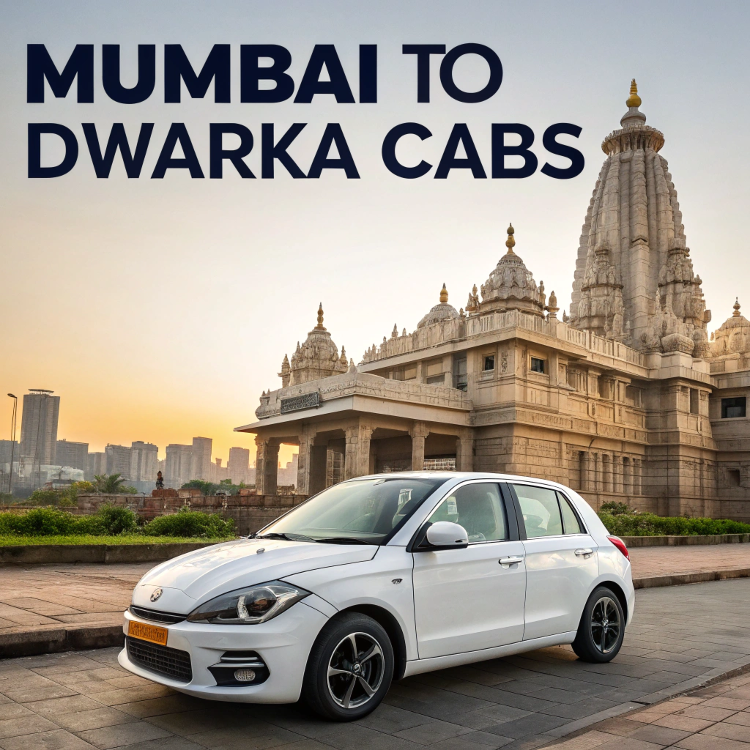 Mumbai to Dwarka Cabs